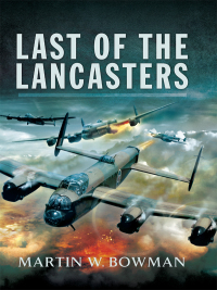صورة الغلاف: Last of the Lancasters 9781783831746