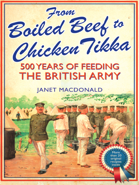 From Boiled Beef to Chicken Tikka: 500 Years of Feeding the British Army - FULL INSTANT DOWNLOAD | PDF DOCX EPUB