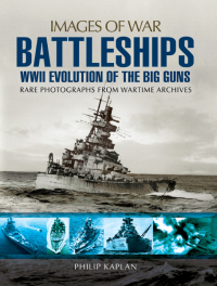 Imagen de portada: Battleships: WWII Evolution of the Big Guns 9781783463077