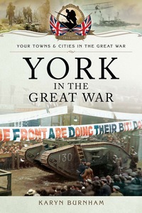 Imagen de portada: York in the Great War 9781783376094