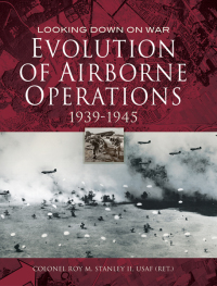 Imagen de portada: Evolution of Airborne Operations, 1939–1945 9781473843806