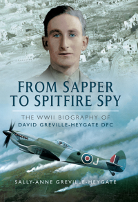 表紙画像: From Sapper to Spitfire Spy 9781473843882