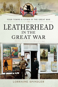 Titelbild: Leatherhead in the Great War 9781473843929