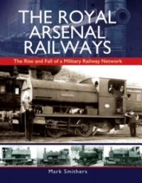 Omslagafbeelding: The Royal Arsenal Railways 9781473844001