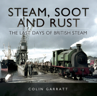 Titelbild: Steam, Soot and Rust 9781473844124