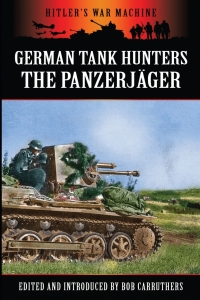 Omslagafbeelding: German Tank Hunters 9781781591321