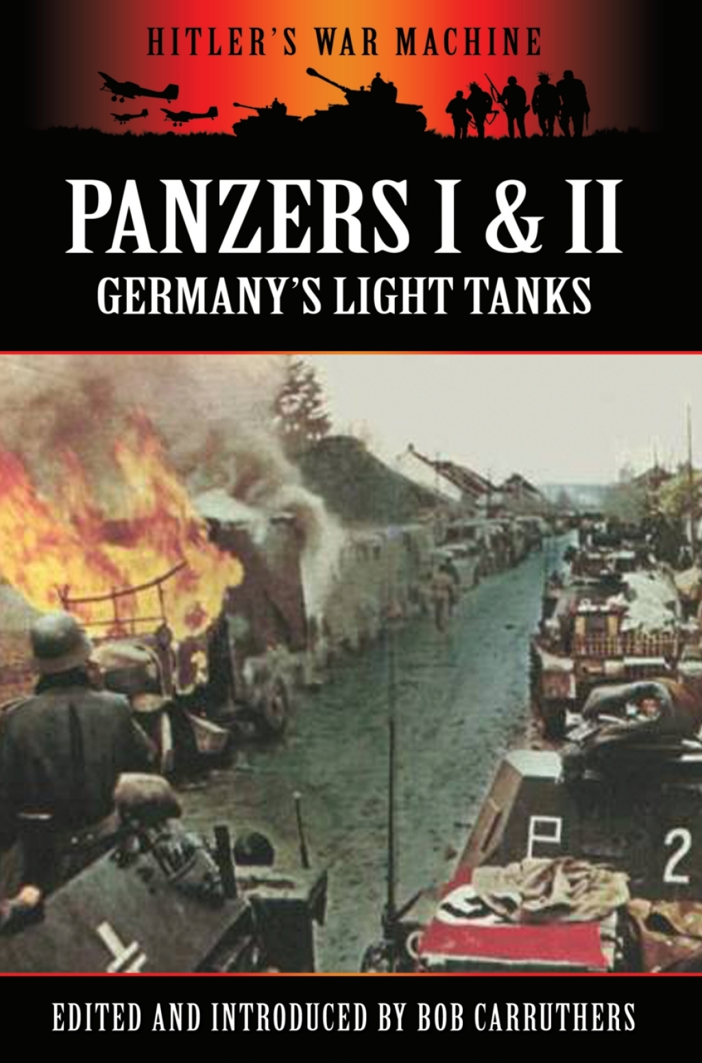 Panzers I & II Germany’s Light Tanks
