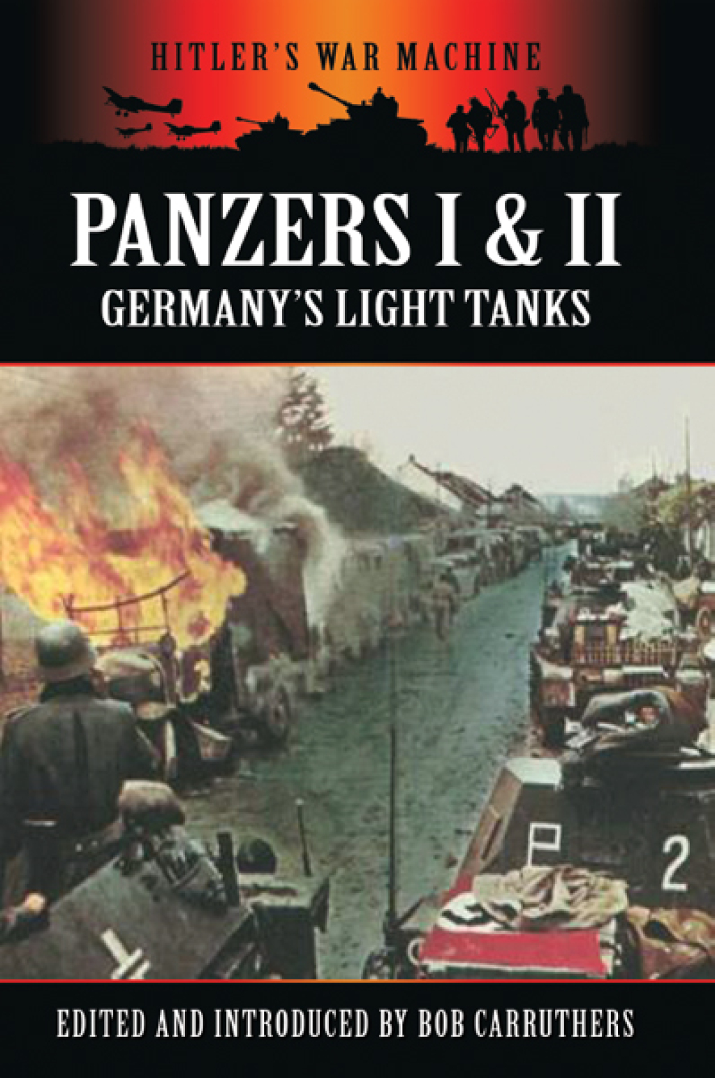 Panzers I & II Germany’s Light Tanks