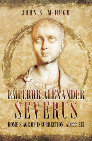 Cover image: Emperor Alexander Severus 9781473845817