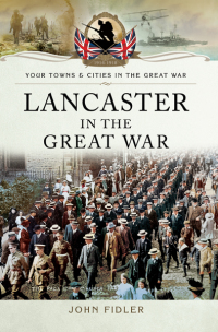 Imagen de portada: Lancaster in the Great War 9781473846111