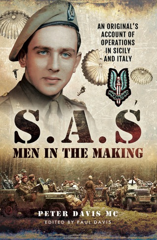 Cover image: S.A.S Men in the Making: An Original's Account of Operations in Sicily and Italy 9781473845602