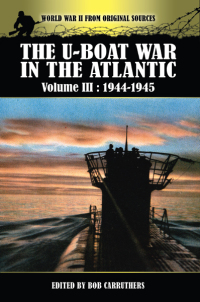 Cover image: The U-Boat War in the Atlantic, 1944–1945 9781781591611