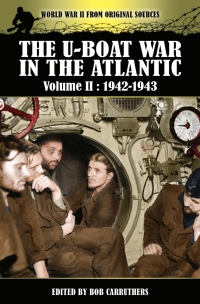 Cover image: The U-Boat War in the Atlantic, 1942–1943 9781781591604