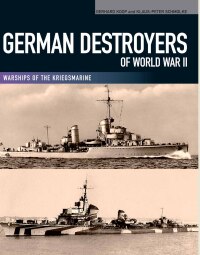 Imagen de portada: German Destroyers of World War II 9781848321939