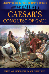 صورة الغلاف: Caesar's Conquest of Gaul 9781781591499