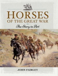 صورة الغلاف: Horses of the Great War 9781473848269