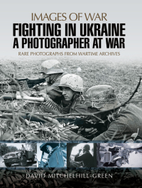 Omslagafbeelding: Fighting in Ukraine 9781473848665