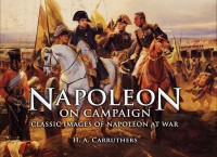 صورة الغلاف: Napoleon on Campaign 9781783462506
