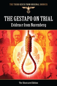 Cover image: The Gestapo on Trial: Evidence from Nuremberg 9781783463190