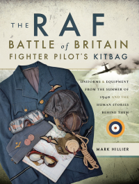 Imagen de portada: The RAF Battle of Britain Fighter Pilot's Kitbag 9781473849990