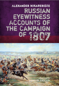Imagen de portada: Russian Eyewitness Accounts of the Campaign of 1807 9781848327627