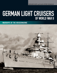 表紙画像: German Light Cruisers of World War II 9781848321946