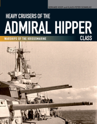 Cover image: Heavy Cruisers of the Admiral Hipper Class 9781848321953