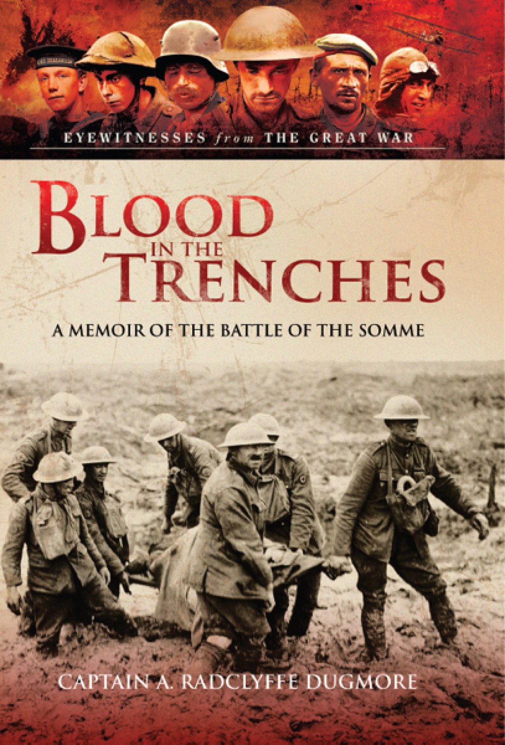 Blood in the Trenches A Memoir of the Battle of the Somme