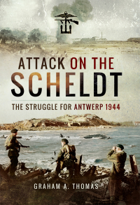 Imagen de portada: Attack on the Scheldt 9781526781482