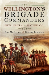 Titelbild: Wellington's Brigade Commanders 9781473850798