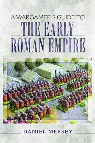 Cover image: A Wargamer's Guide to the Early Roman Empire 9781473849556