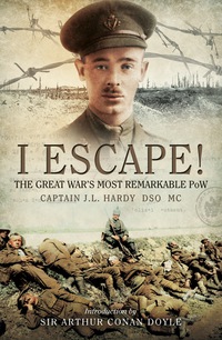Omslagafbeelding: I Escape!: The Great War's Most Remarkable POW 9781473823761