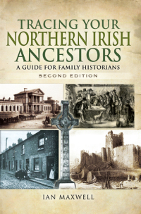 Omslagafbeelding: Tracing Your Northern Irish Ancestors 2nd edition 9781473851795