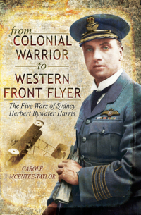 Titelbild: From Colonial Warrior to Western Front Flyer 9781473823594