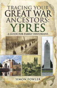 Imagen de portada: Tracing your Great War Ancestors: Ypres 9781473823709