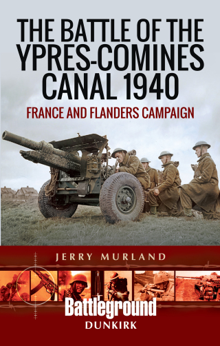 Imagen de portada: The Battle of the Ypres-Comines Canal 1940 9781473852570