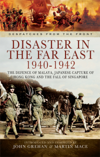 Cover image: Disaster in the Far East, 1940–1942 9781783462094