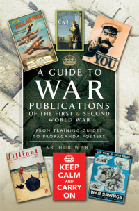 Cover image: A Guide to War Publications of the First & Second World War 9781783831548