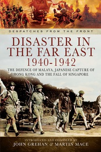 Cover image: Disaster in the Far East 1940- 1942 9781783462094