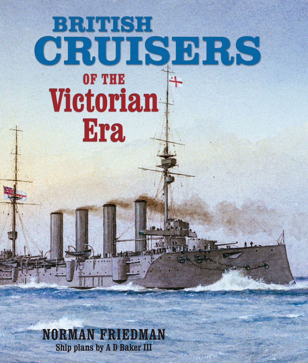 British Cruisers of the Victorian Era 1st Edition