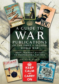 صورة الغلاف: A Guide to War Publications of the First 1st edition 9781783831548