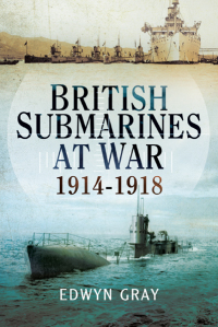 Imagen de portada: British Submarines at War 9781473853454
