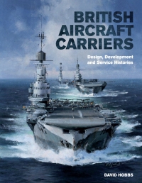 Immagine di copertina: British Aircraft Carriers 9781848321380