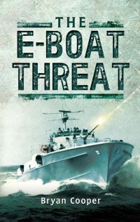 Cover image: The E-Boat Threat 9781473827837