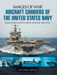 صورة الغلاف: Aircraft Carriers of the United States Navy 9781783376100