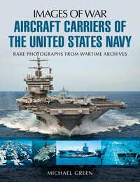 Imagen de portada: Aircraft Carriers of the United States Navy: Rare Photographs from Wartime Archives 9781783376100