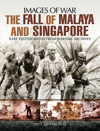 Imagen de portada: The Fall of Malaya and Singapore: Rare Photographs from Wartime Archives 9781473845589