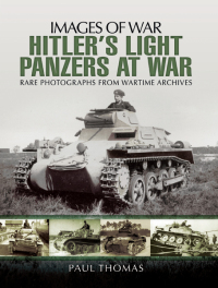 Cover image: Hitler's Light Panzers at War 9781783463251
