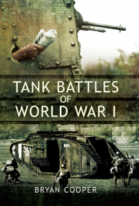 صورة الغلاف: Tank Battles of World War I 9781473825628