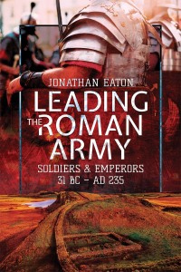 Titelbild: Leading the Roman Army 9781526797032